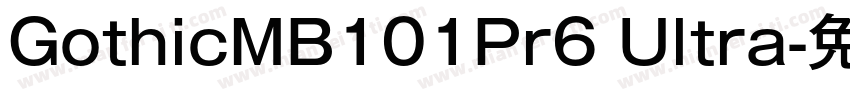 GothicMB101Pr6 Ultra字体转换